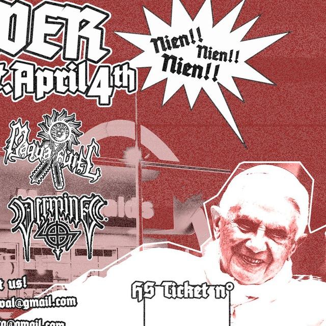 A red and white flyer showing the former pope Ratzinger smiling and a bunch of band logos including Maquahuitl's logo sans the swastika