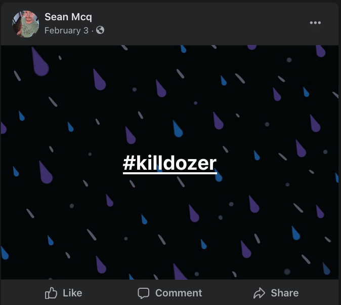 Screenshot from McHugh's facebook page that just says hashtag 'killdozer.'